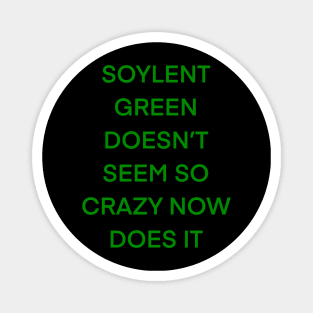 soylent Magnet